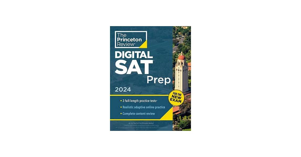 Princeton Review SAT Prep, 2024: 3 Practice Tests + Review + Online Tools for the New Digital SAT | 拾書所