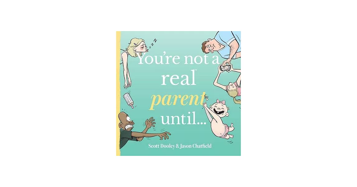 You’re Not a Real Parent Until... | 拾書所