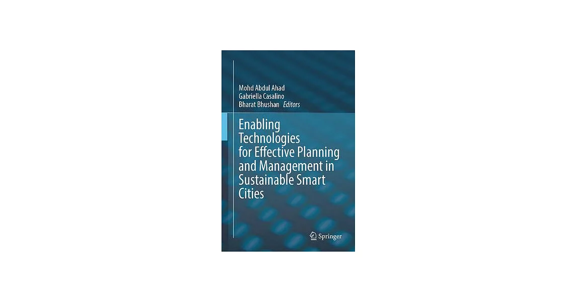 Enabling Technologies for Effective Planning and Management in Sustainable Smart Cities | 拾書所