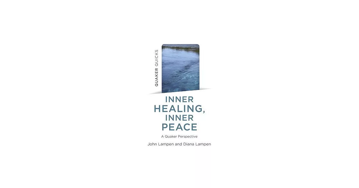 Quaker Quicks - Inner Healing, Inner Peace | 拾書所