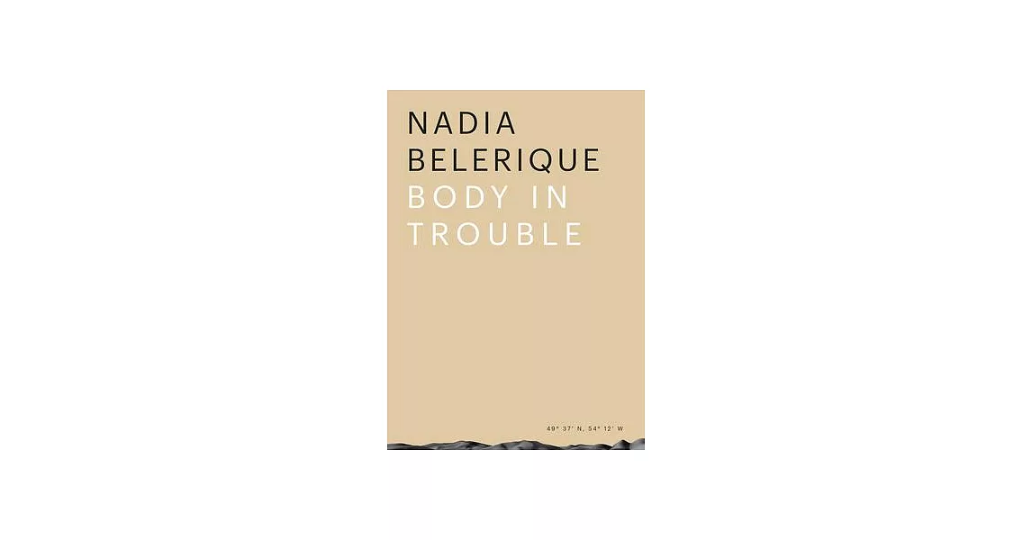 Nadia Belerique: Body in Trouble | 拾書所