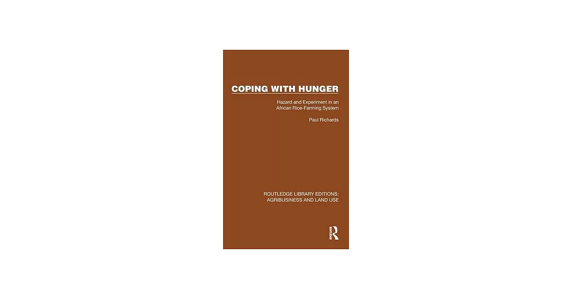 Coping with Hunger: Hazard and Experiment in an African Rice-Farming System | 拾書所