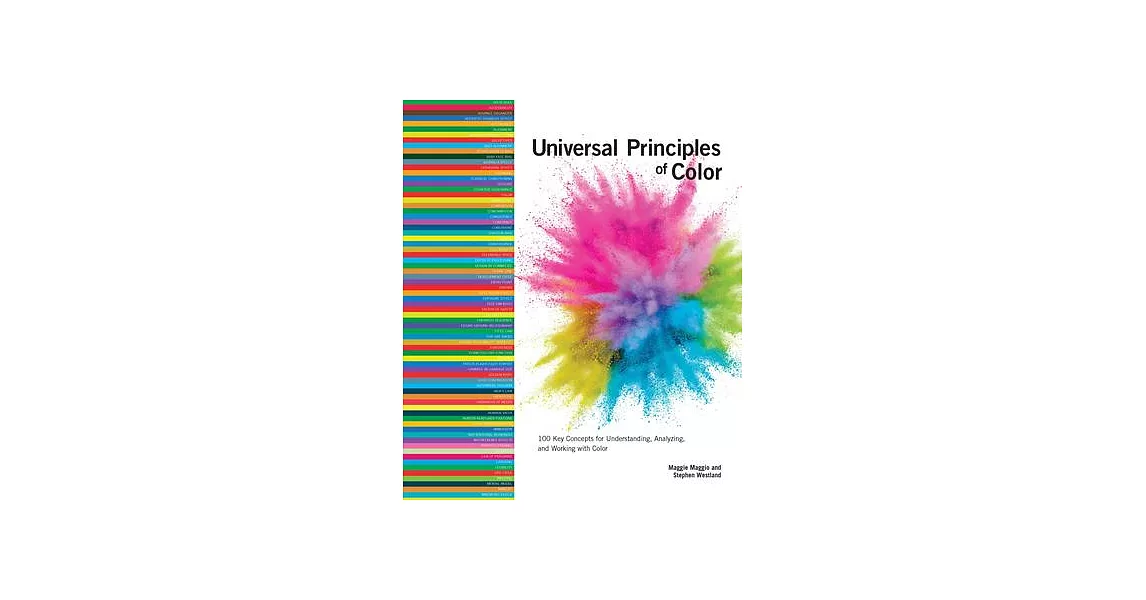 Universal Principles of Color: 100 Key Concepts for Understanding, Analyzing, and Working with Color | 拾書所