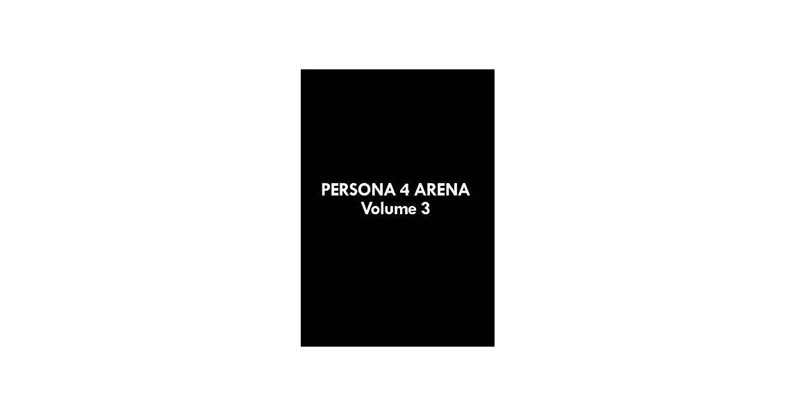 Persona 4 Arena Volume 3 | 拾書所