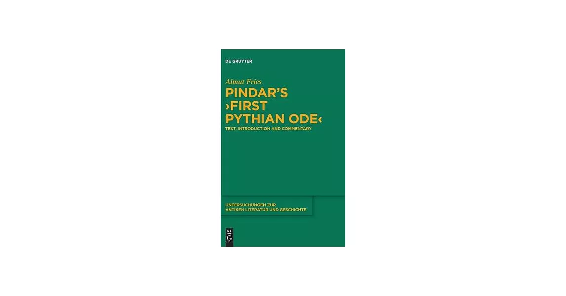 Pindar’s >First Pythian Ode: Text, Introduction, and Commentary | 拾書所