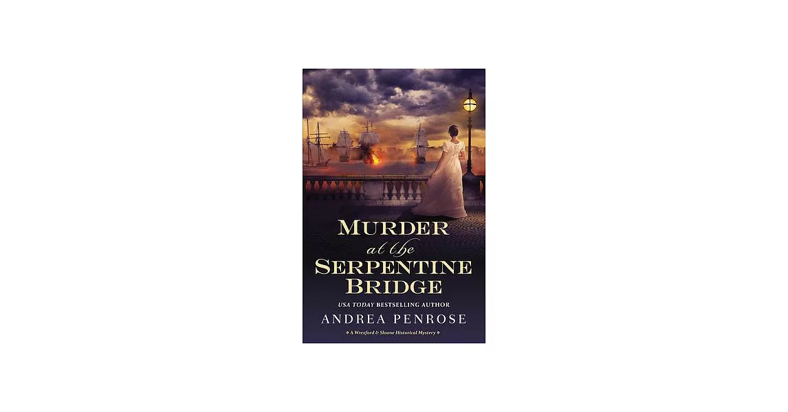 Murder at the Serpentine Bridge: A Wrexford & Sloane Historical Mystery | 拾書所