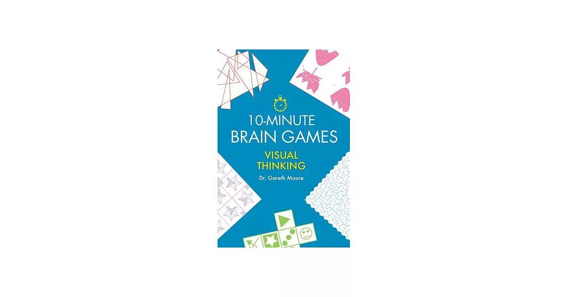 10-Minute Brain Games: Visual Thinking | 拾書所