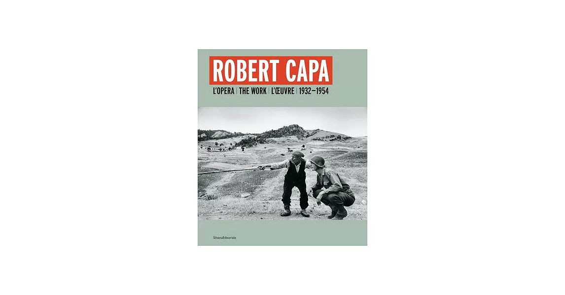 Robert Capa: 1933-1954 | 拾書所