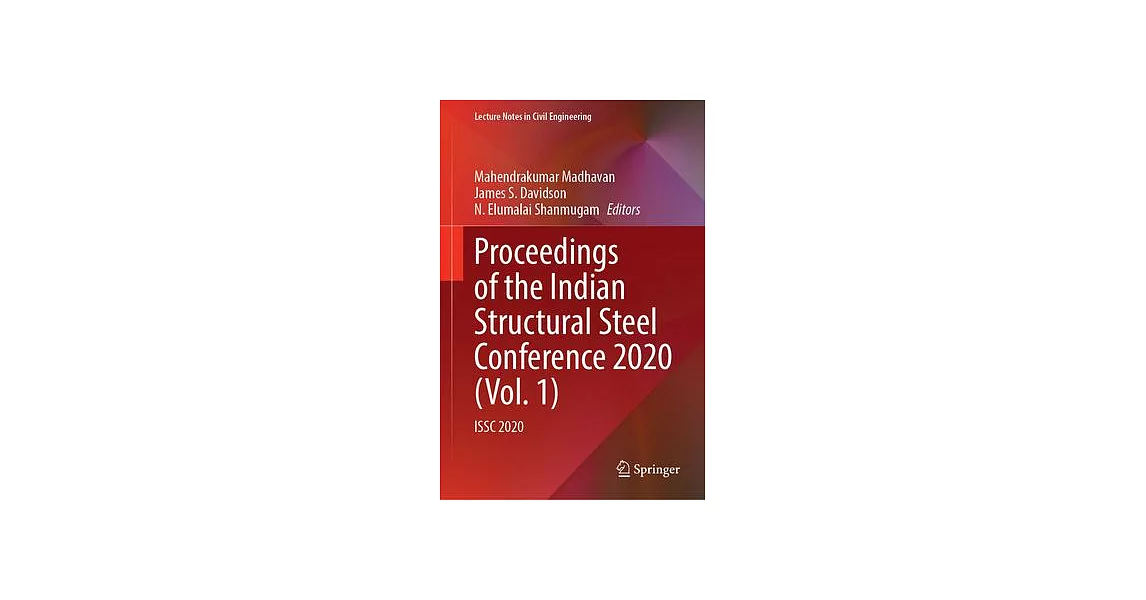 Proceedings of the Indian Structural Steel Conference 2020 (Vol. 1): Issc 2020 | 拾書所