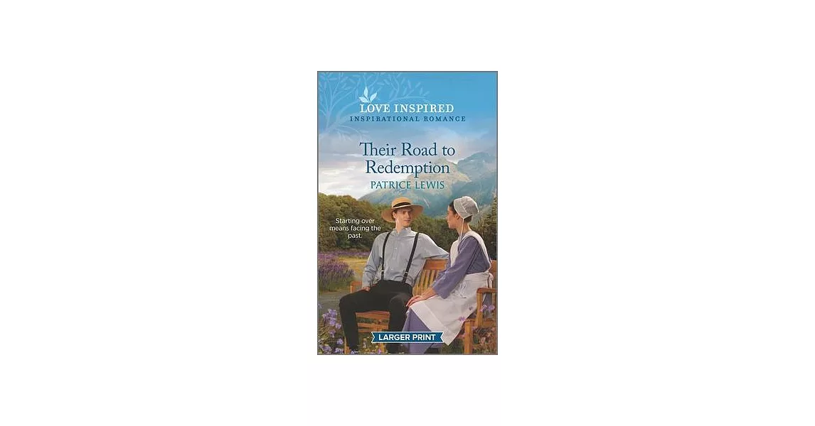 Their Road to Redemption: An Uplifting Inspirational Romance | 拾書所