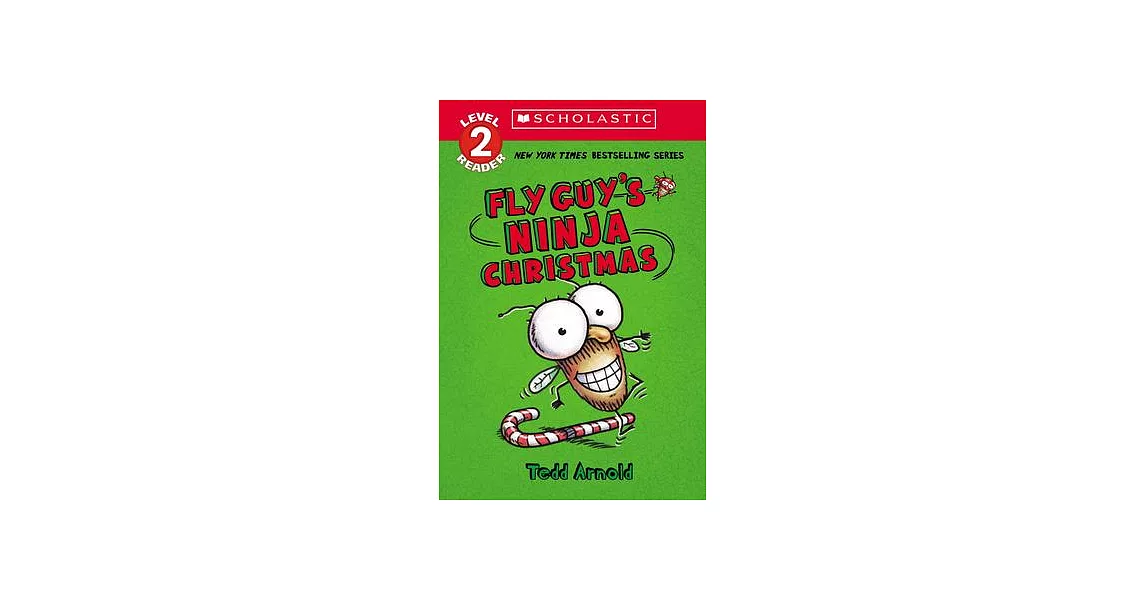 Fly Guy’s Ninja Christmas (Scholastic Reader, Level 2): Scholastic Reader! Level 2 | 拾書所