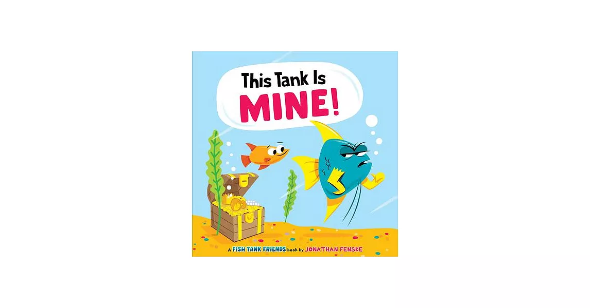 This Tank Is Mine! (Fish Tank Friends) | 拾書所