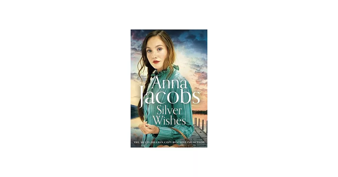Silver Wishes: Book 1 in the Brand New Jubilee Lake Series by Beloved Author Anna Jacobs | 拾書所