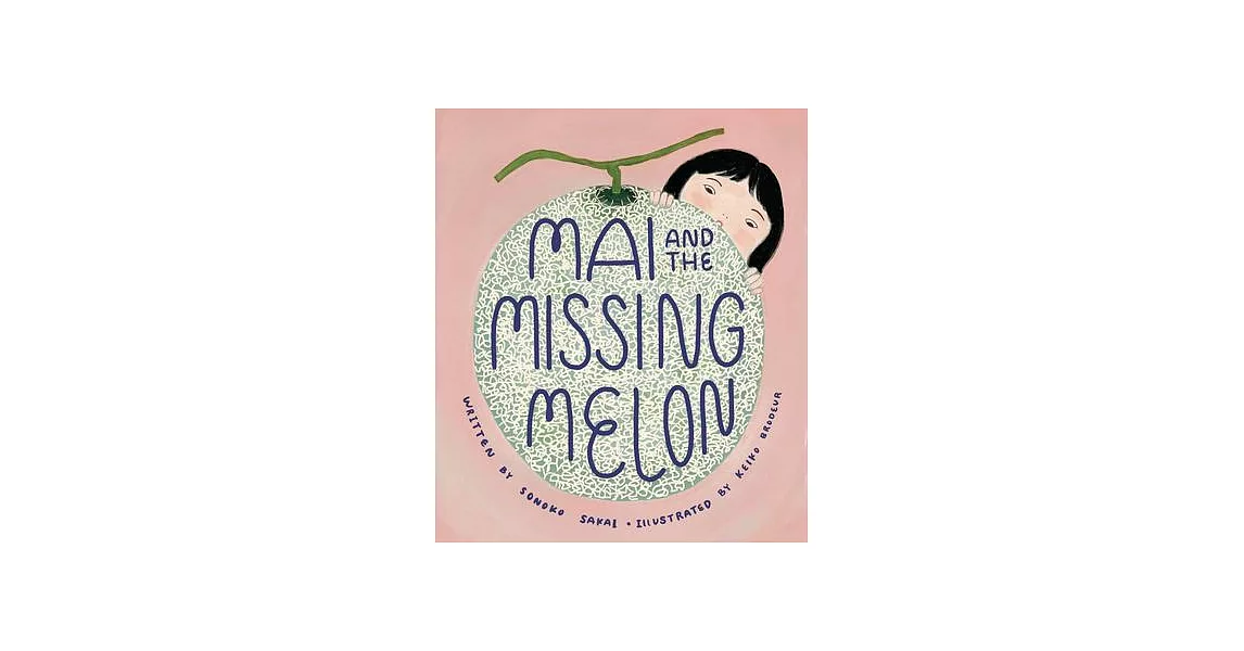 Mai and the Missing Melon | 拾書所