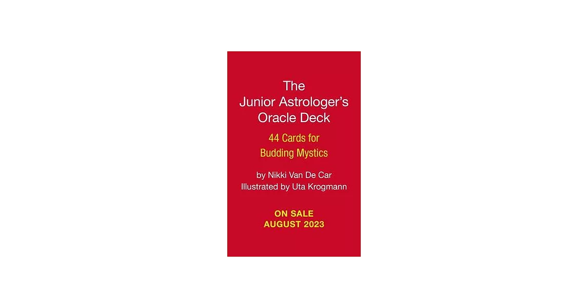 The Junior Astrologer’s Oracle Deck and Guidebook: 44 Cards for Budding Mystics | 拾書所