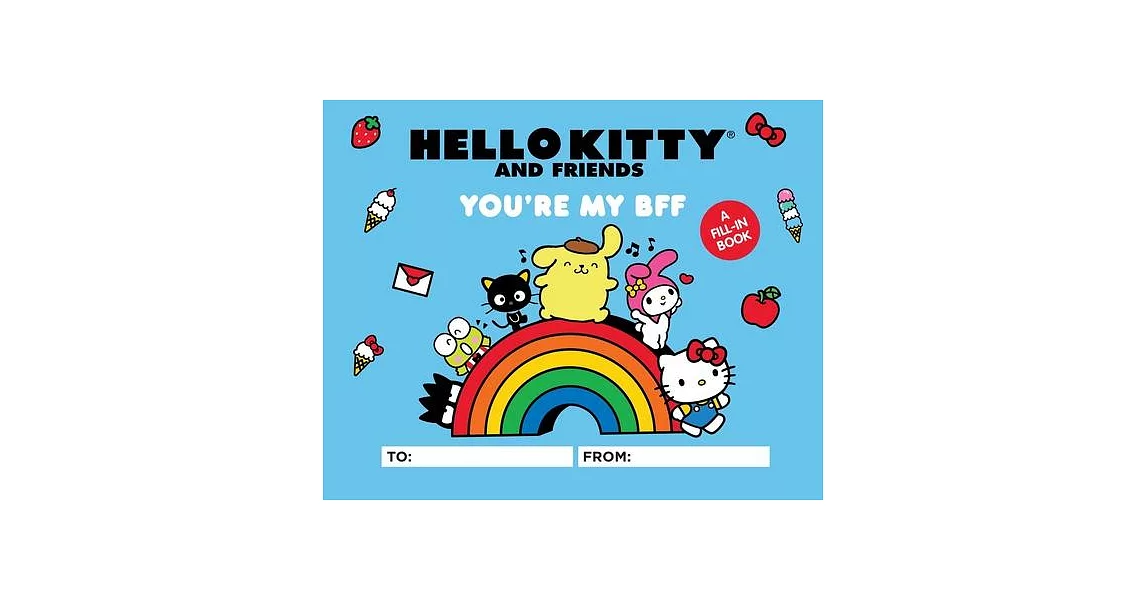 Hello Kitty and Friends: You’re My Bff: A Fill-In Book | 拾書所