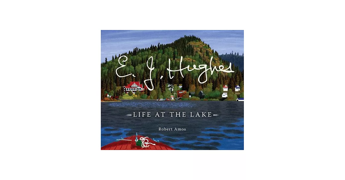 E. J. Hughes: Life at the Lake | 拾書所