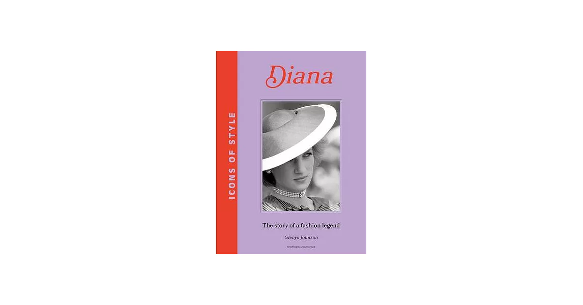 Icons of Style: Diana: The Story of a Fashion Icon | 拾書所