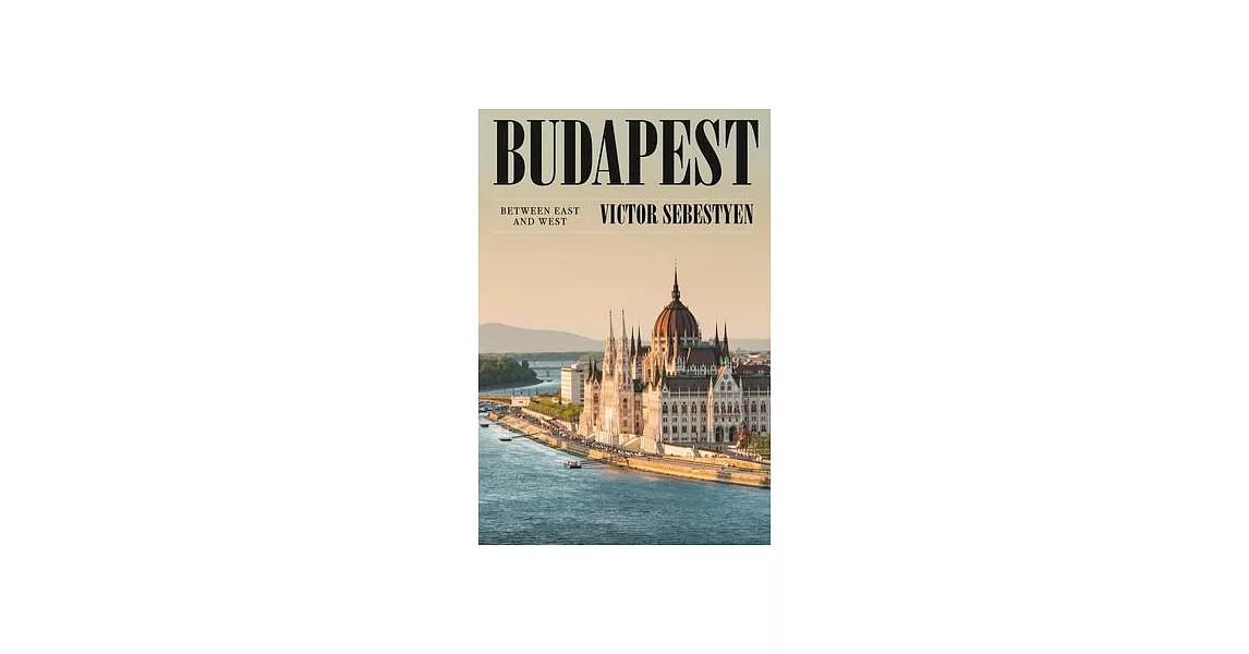 Budapest: Between East and West | 拾書所