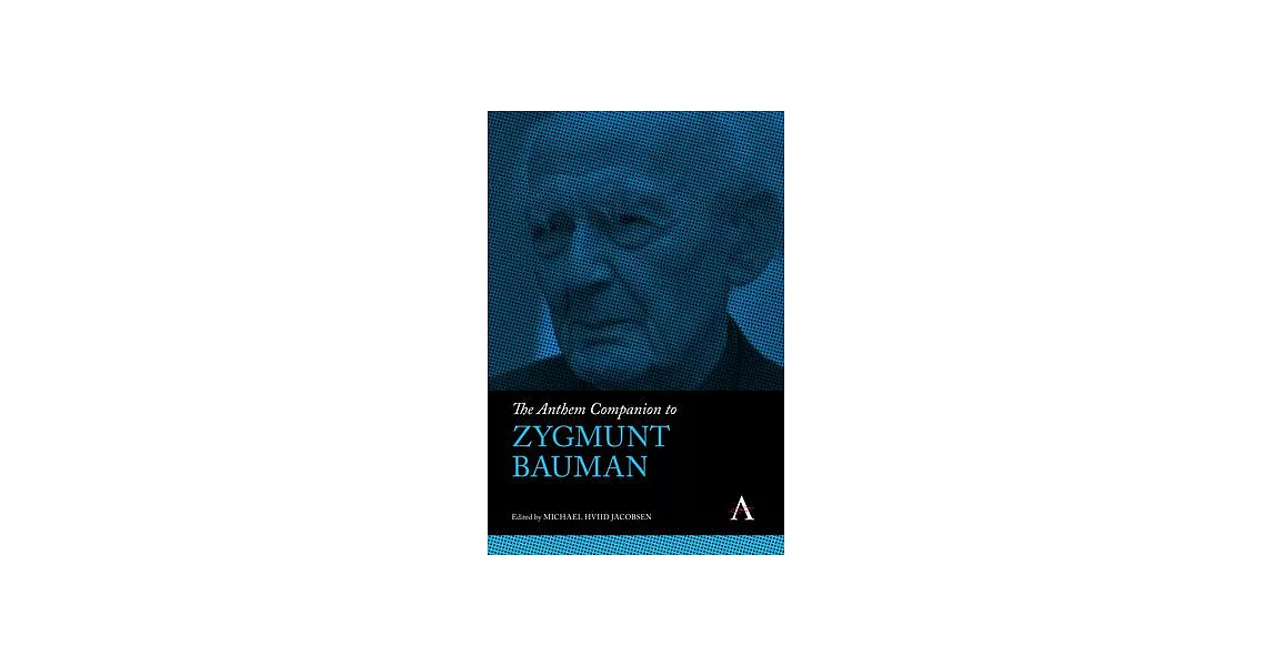 The Anthem Companion to Zygmunt Bauman | 拾書所