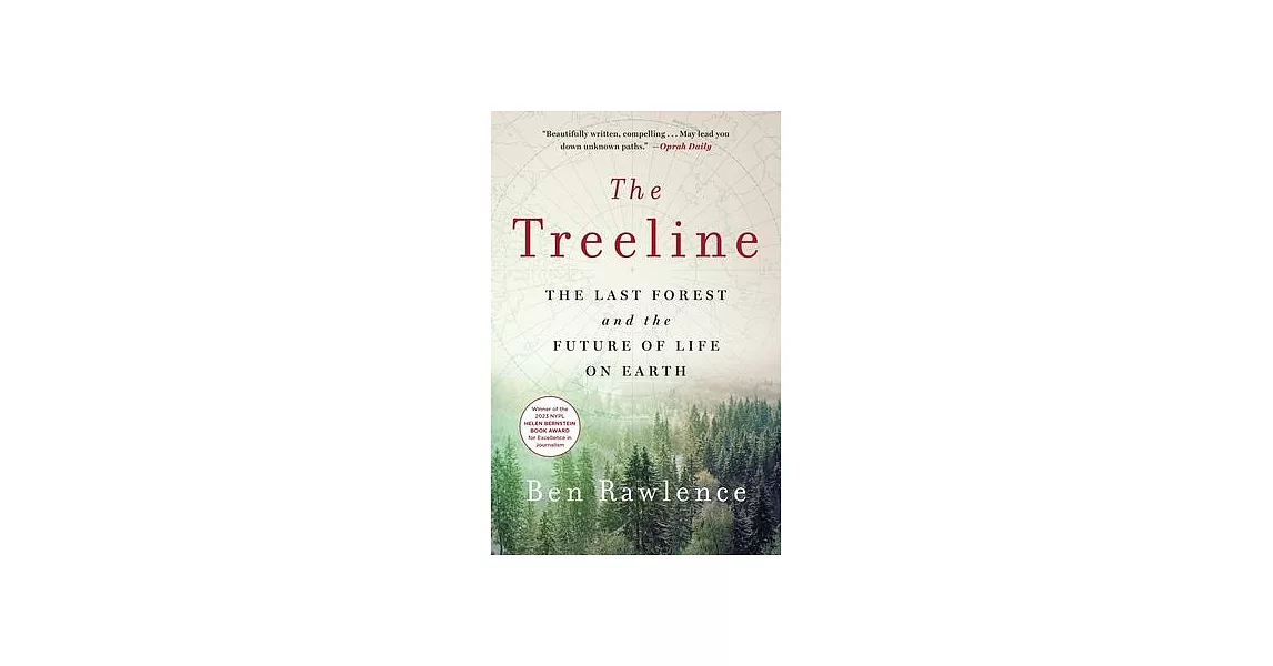 The Treeline: The Last Forest and the Future of Life on Earth | 拾書所