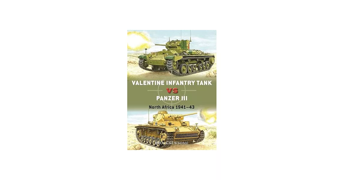 Valentine Infantry Tank Vs Panzer III: North Africa 1941-43 | 拾書所