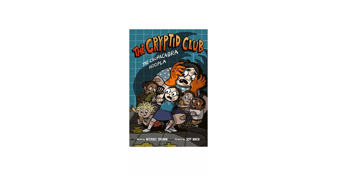 The Cryptid Club #3: The Chupacabra Hoopla | 拾書所