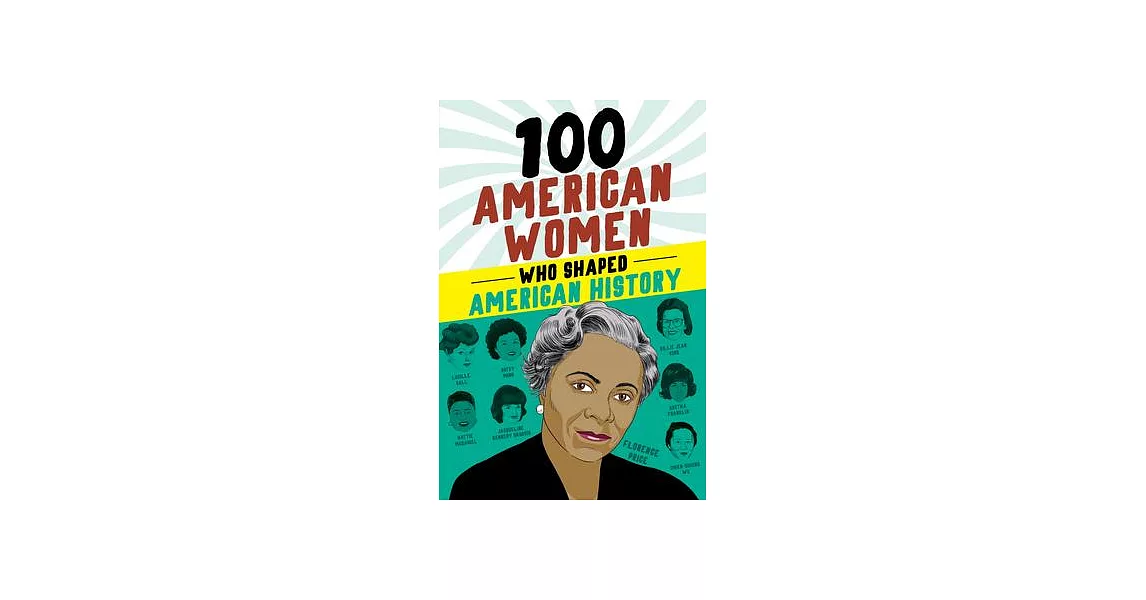 100 American Women Who Shaped American History | 拾書所