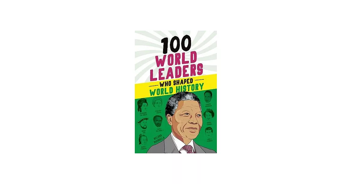 100 World Leaders Who Shaped World History | 拾書所