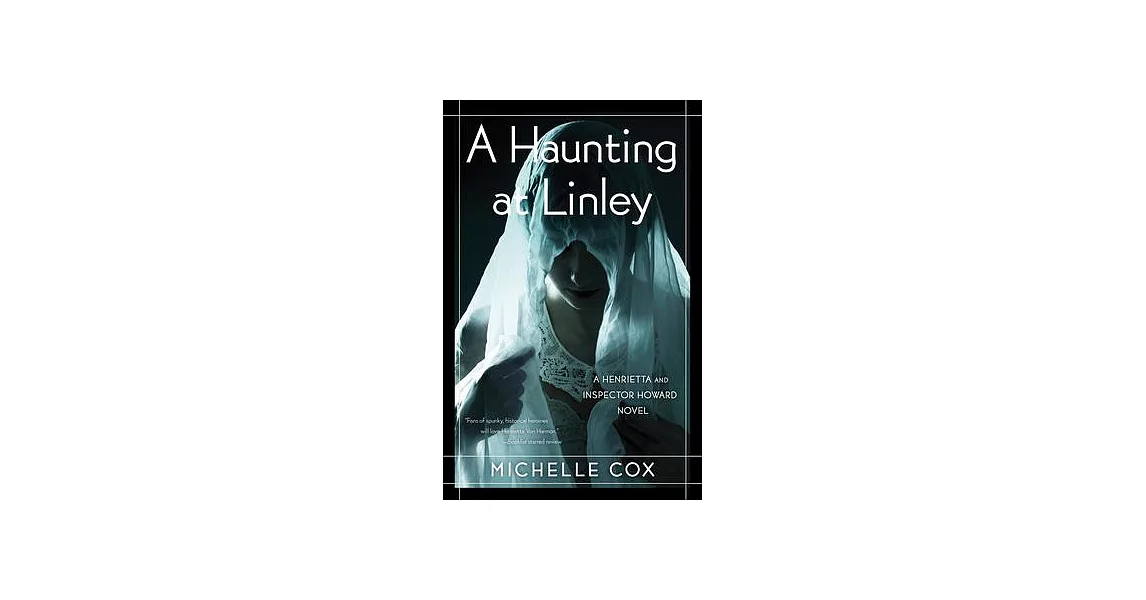 A Haunting at Linley: The Henrietta and Inspector Howard Series, Book 8 | 拾書所