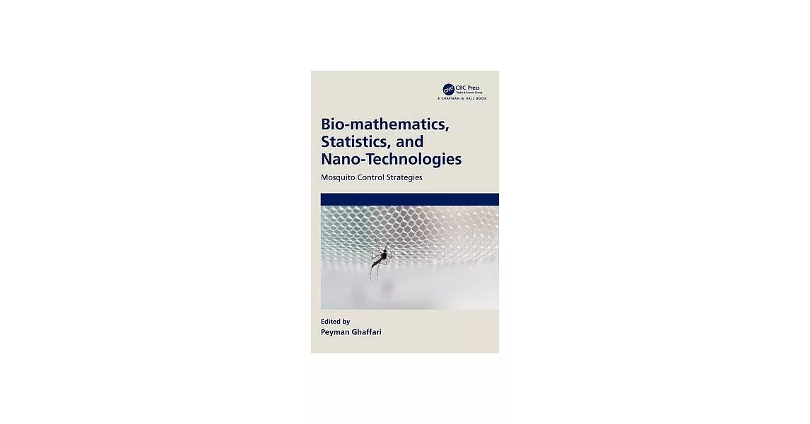 Bio-Mathematics, Statistics, and Nano-Technologies: Mosquito Control Strategies | 拾書所