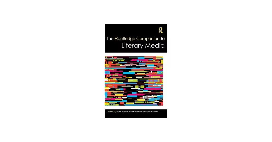 The Routledge Companion to Literary Media | 拾書所