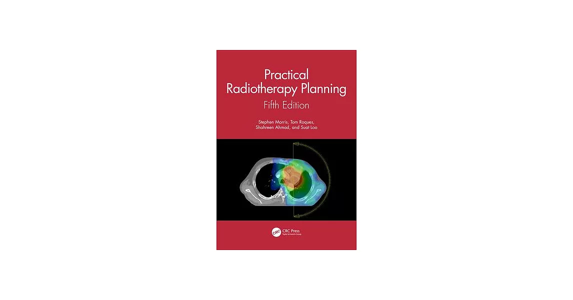 Practical Radiotherapy Planning: Fifth Edition | 拾書所