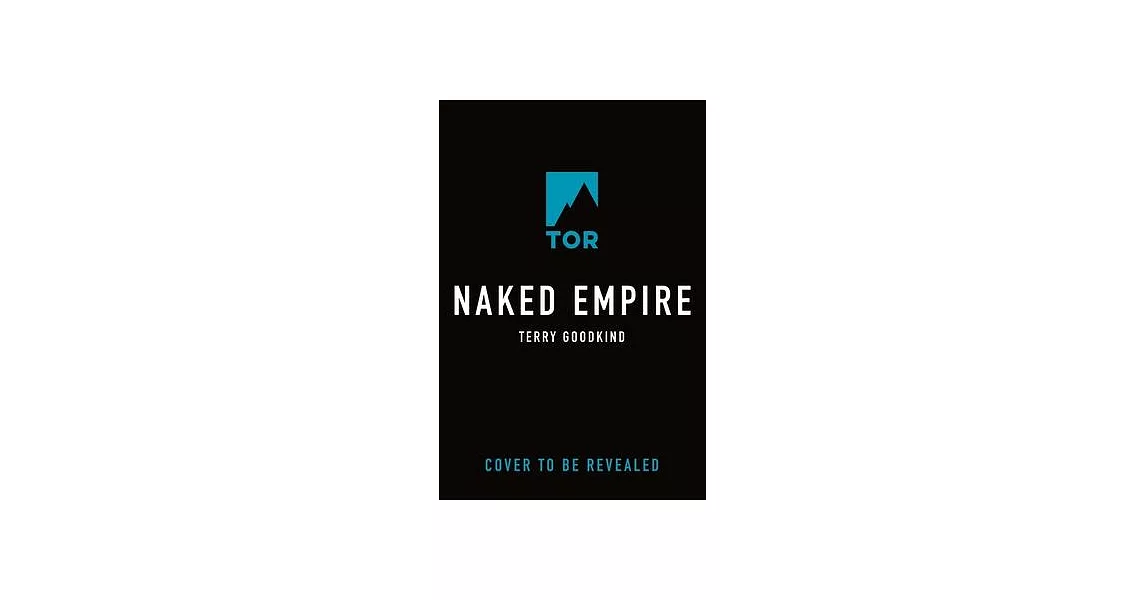 Naked Empire: Book Eight of the Sword of Truth | 拾書所