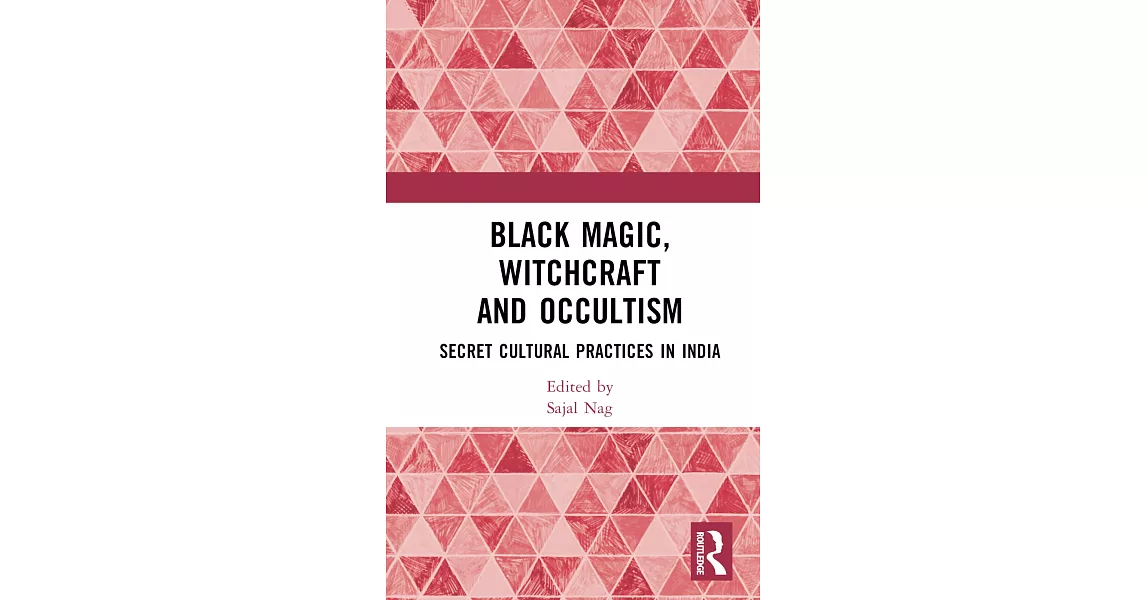 Black Magic, Witchcraft and Occultism: Secret Cultural Practices in India | 拾書所