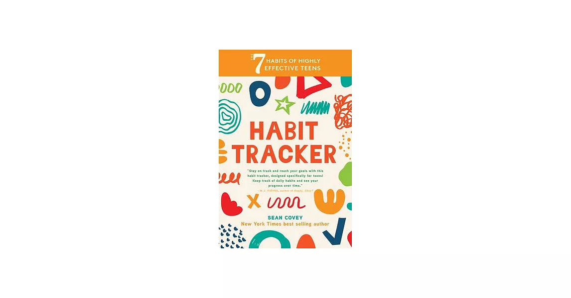 The 7 Habits of Highly Effective Teens: Habit Tracker | 拾書所