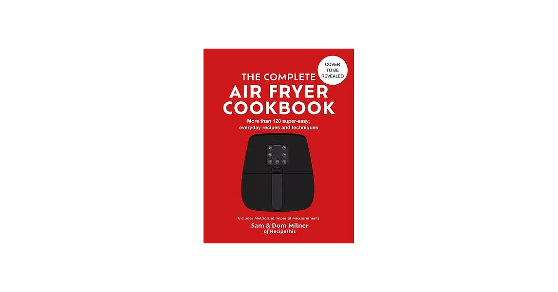 The Complete Air Fryer Cookbook | 拾書所