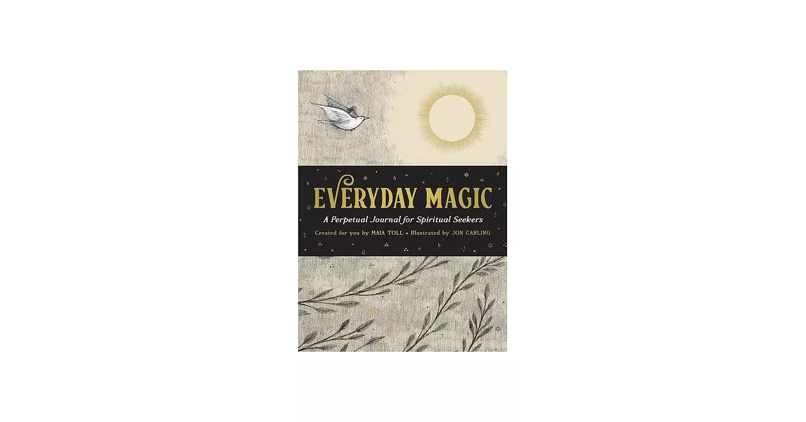 Everyday Magic: A Perpetual Journal for Spiritual Seekers | 拾書所