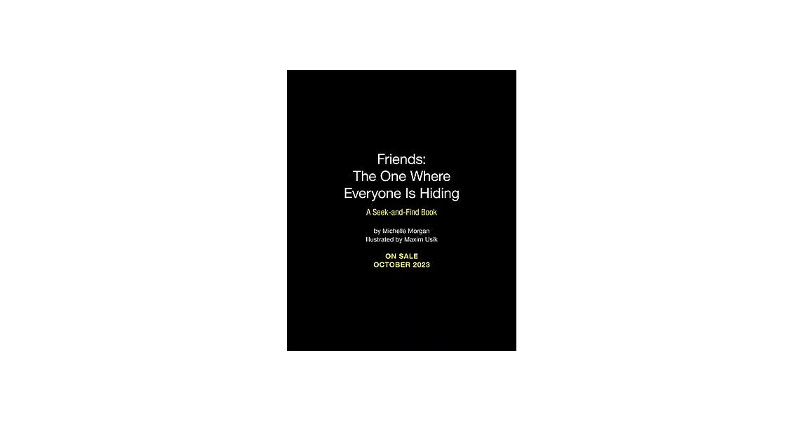 Friends: The One Where Everyone Is Hiding: A Seek-And-Find Book | 拾書所