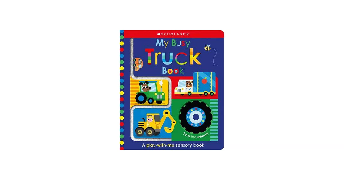 My Busy Truck Book: Scholastic Early Learners (Touch and Explore) | 拾書所