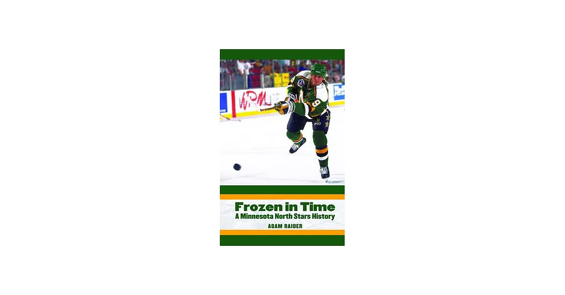 Frozen in Time: A Minnesota North Stars History | 拾書所
