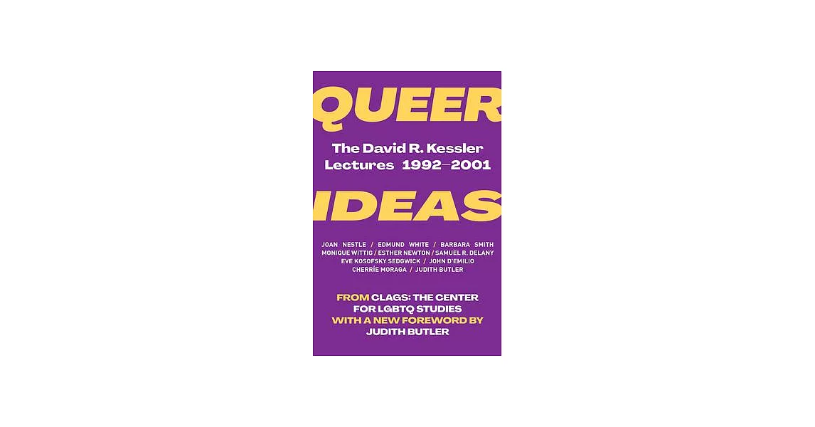 Queer Ideas: The David R. Kessler Lectures from 1992-2001 | 拾書所