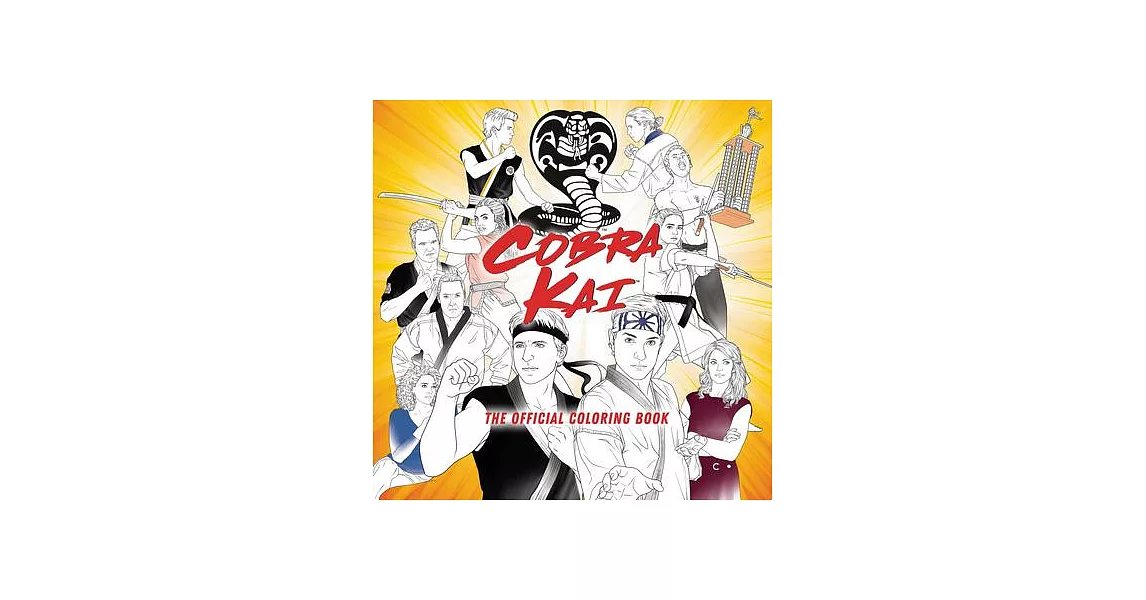 Cobra Kai: The Official Coloring Book | 拾書所