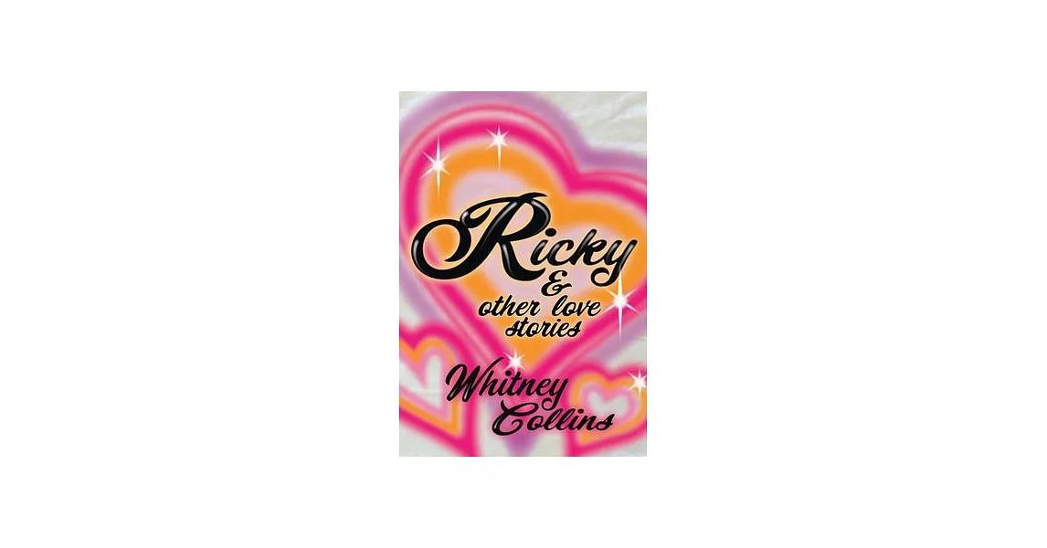 Ricky: & Other Love Stories | 拾書所