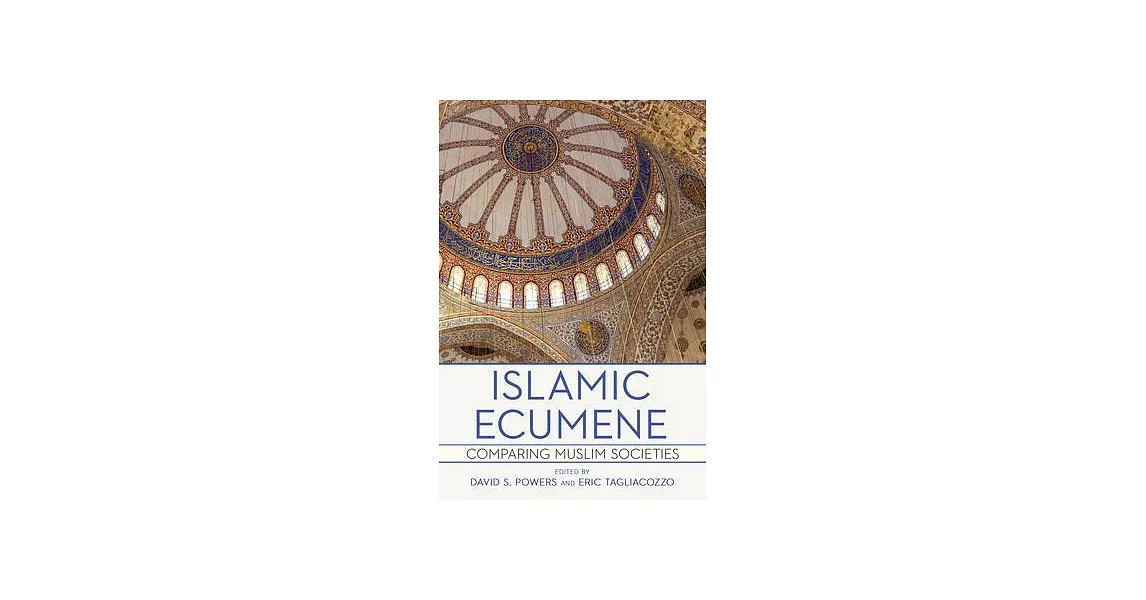 Islamic Ecumene: Comparing Muslim Societies | 拾書所