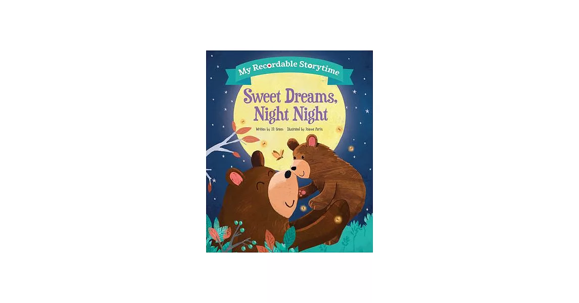 My Recordable Storytime: Sweet Dreams, Night Night | 拾書所