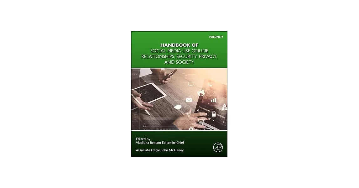 Handbook of Social Media Use: Online Relationships, Security, Privacy, and Society | 拾書所