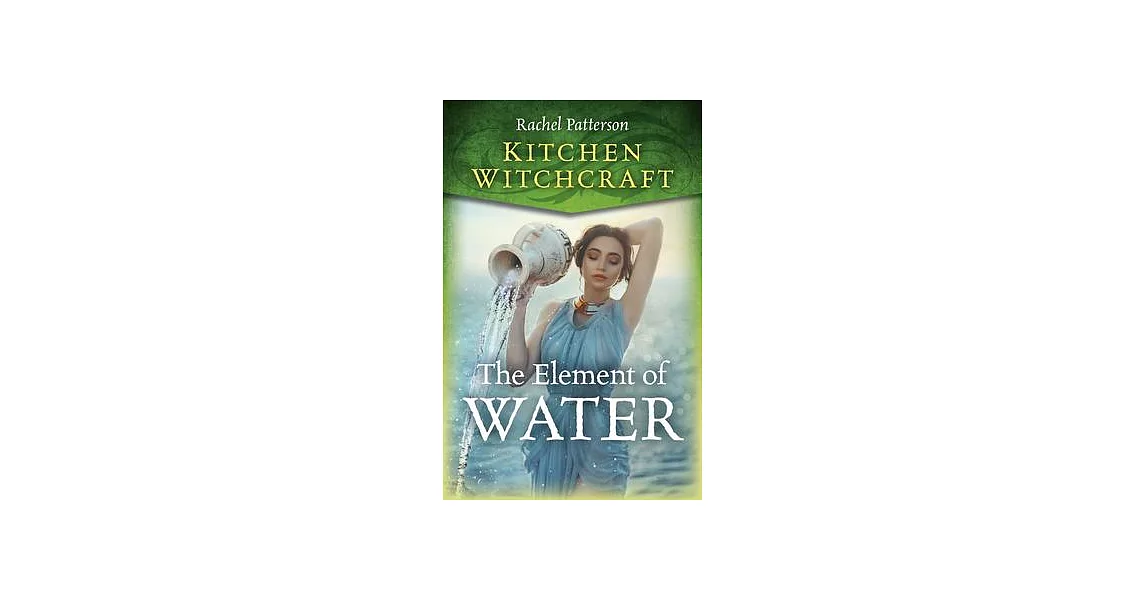 Kitchen Witchcraft: The Element of Water | 拾書所