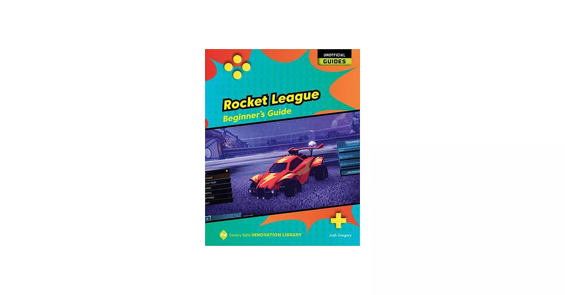 Rocket League: Beginner’s Guide | 拾書所