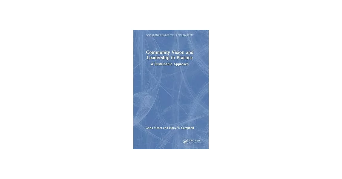 Community Vision and Leadership in Practice: A Sustainable Approach | 拾書所